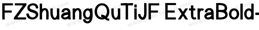 FZShuangQuTiJF ExtraBold字体转换